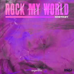 mistasy - rock my worl (artwork)